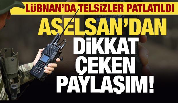 Lübnan'da telsizlerin patlatılması sonrası ASELSAN'dan bomba paylaşım!