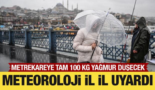 Meteoroloji il il uyardı: Metrekareye tam 100 kg yağmur düşecek