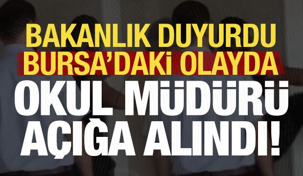 Son dakika: Bursa'daki okul müdürü açığa alındı!