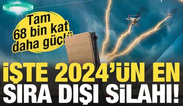 Tam 68 bin kat daha güçlü! İşte 2024'te tanıtılan sıra dışı silahlar...