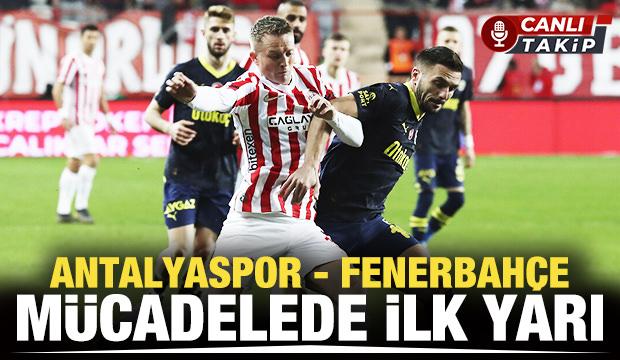 Antalyaspor - Fenerbahçe! CANLI