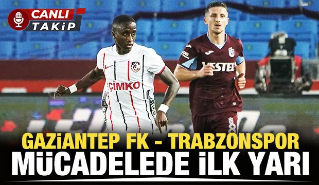 Gaziantep FK - Trabzonspor! CANLI