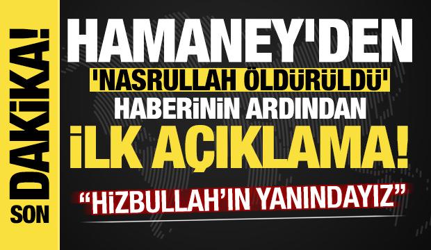 Hamaney'den 'Nasrullah öldürüldü' iddiasının ardından ilk açıklama!