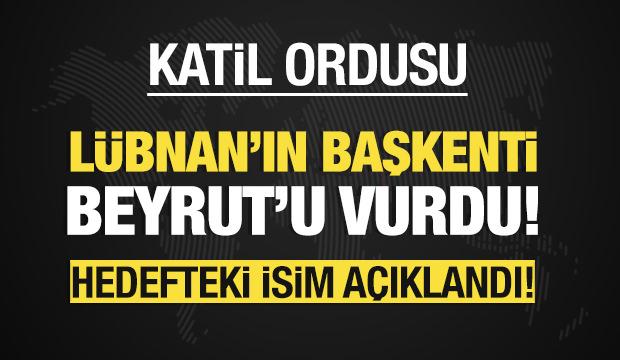 İsrail, Lübnan'ın başkenti Beyrut'u vurdu!