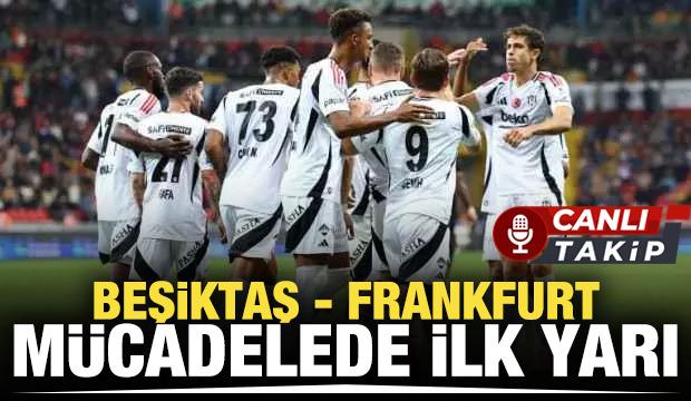 Beşiktaş - Frankfurt! CANLI