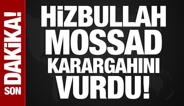 Hizbullah, Mossad karargahını vurdu