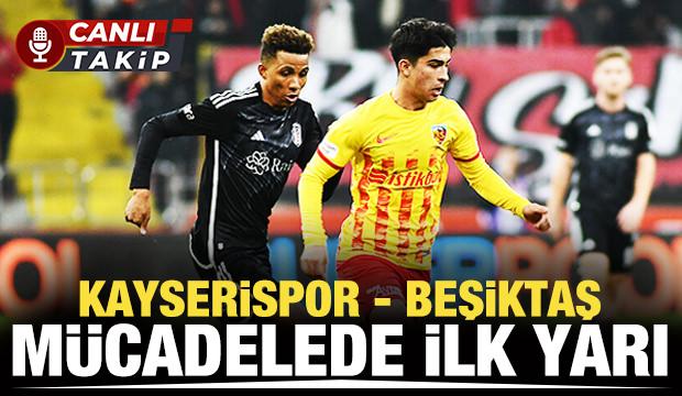 Kayserispor - Beşiktaş! CANLI