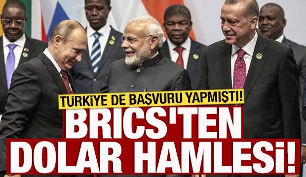 BRICS'ten dolar hamlesi! Türkiye de resmen başvurmuştu