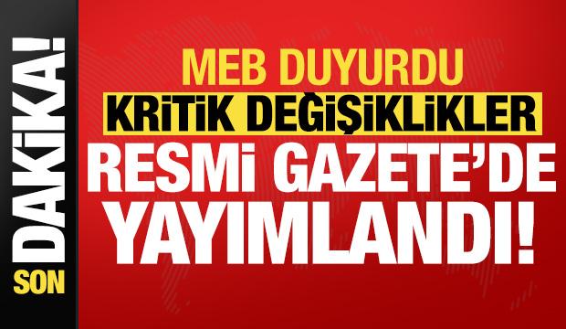 Son dakika haberi... MEB duyurdu: Kritik değişiklikler Resmi Gazete'de yayımlandı!