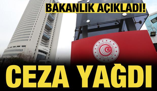 Ticaret Bakanlığı'ndan 204 milyon lira ceza!