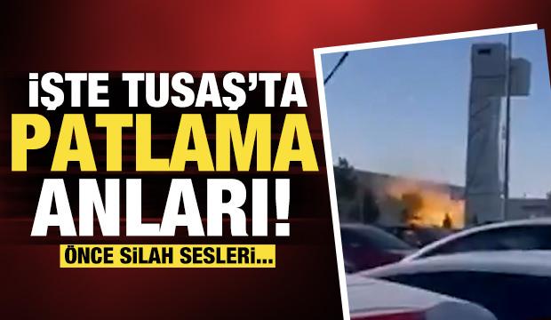 Ankara TUSAŞ'ta patlama anı! 