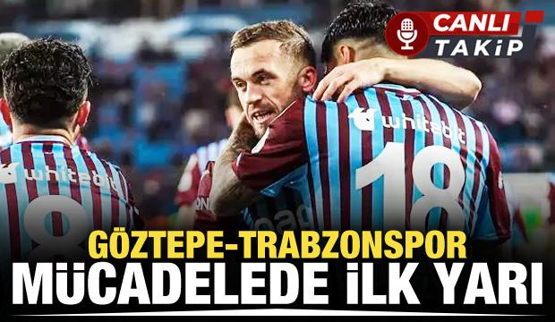 Göztepe - Trabzonspor! CANLI