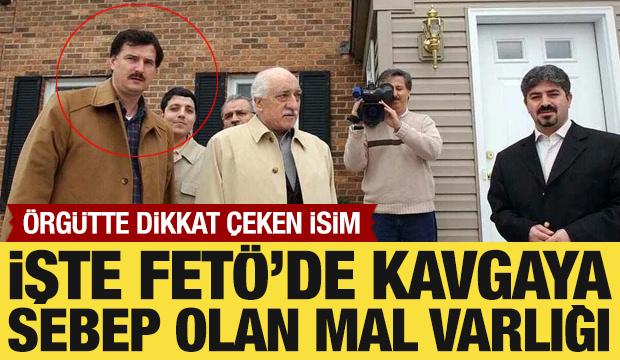 İşte FETÖ'de kavgaya sebep olan mal varlığı