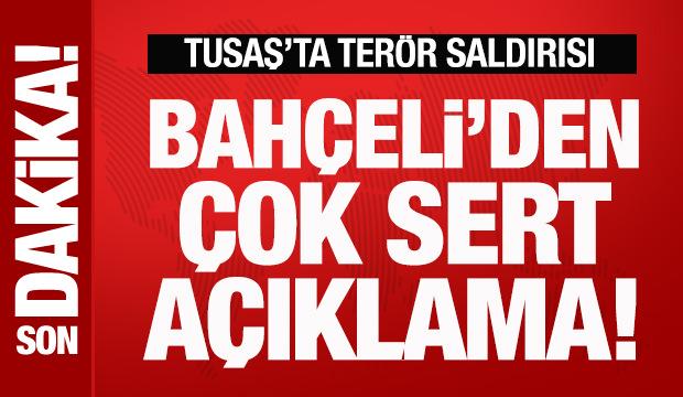 Son Dakika: Bahçeli'den TUSAŞ açıklaması