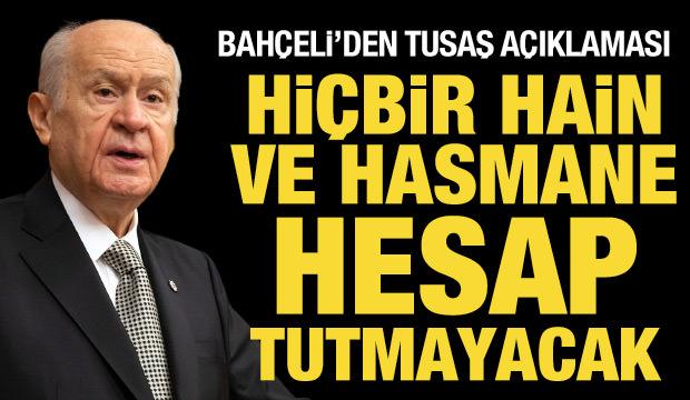 Son Dakika: Bahçeli'den TUSAŞ açıklaması