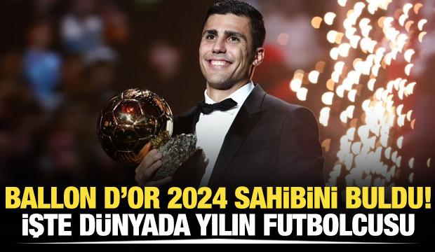 Ballon d'Or 2024'ün kazananı belli oldu