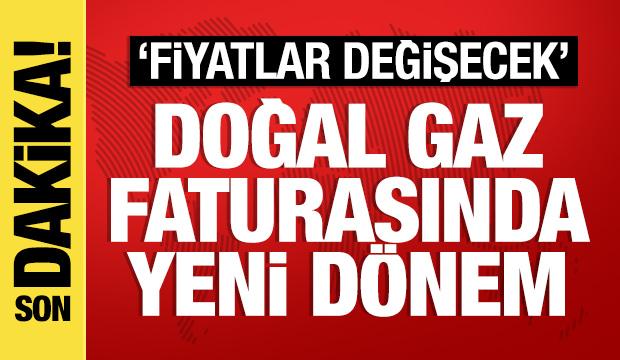 Doğal gaz faturalarında yeni dönem! Fiyatlar değişecek