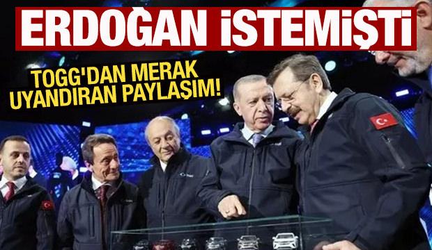 Erdoğan özellikle istemişti! Togg'dan merak uyandıran paylaşım