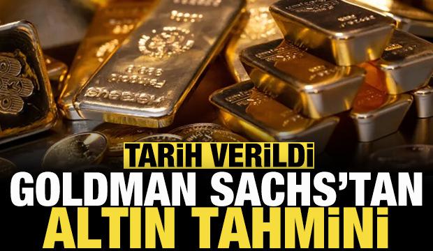 Goldman Sachs'tan altın fiyatları tahmini! Tarih verildi