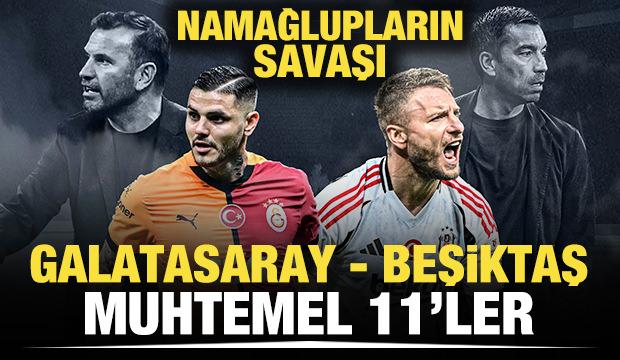 Namağlupların savaşı! Galatasaray - Beşiktaş: Muhtemel 11'ler