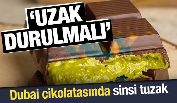 Yetkili isim uyardı! Dubai çikolatasında sinsi tuzak