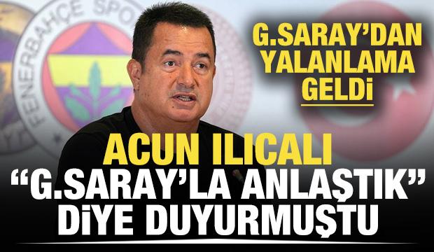 Acun Ilıcalı "Galatasaray'la anlaştık" diye duyurdu! Galatasaray yalanladı