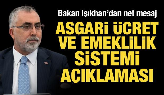 Bakan Işıkhan'dan emeklilik ve asgari ücret açıklaması