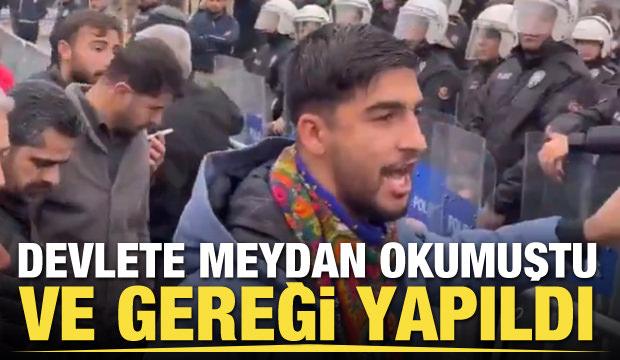 Devlete meydan okumuştu ve gereği yapıldı