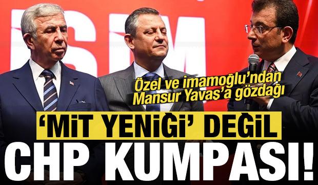 'MİT yeniği' değil CHP kumpası!