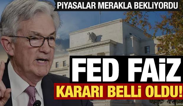 Son dakika: Fed faiz kararı belli oldu