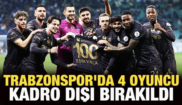 Trabzonspor'da 4 oyuncu kadro dışı bırakıldı