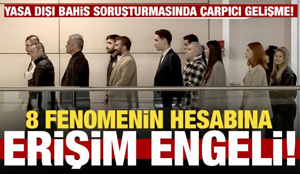 8 fenomenin hesaplarına erişim engeli!