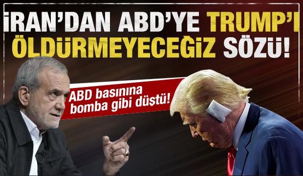 İran'dan ABD'ye Trump'ı öldürmeyeceğiz sözü!