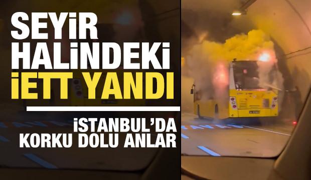 Son dakka: Seyir halindeki İETT'de yangın çıktı!