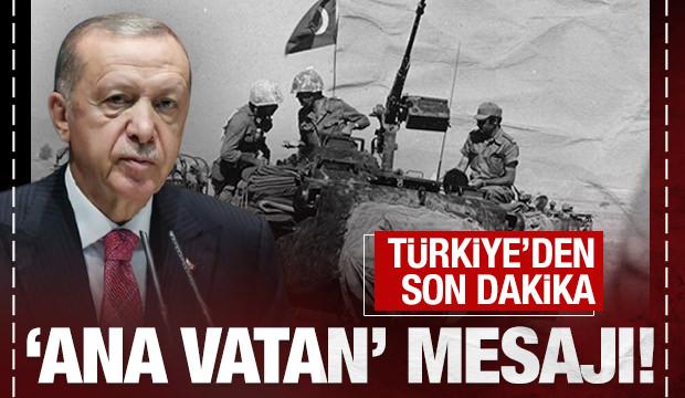 Türkiye'den son dakika 'ana vatan' mesajı!