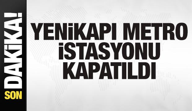 Yenikapı metro istasyonu kapatıldı