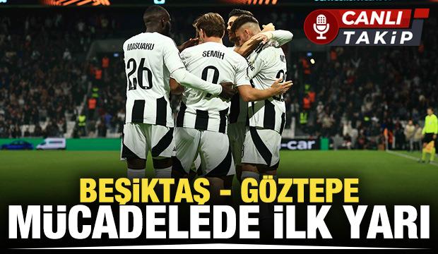 Beşiktaş-Göztepe! CANLI