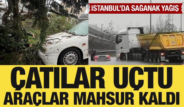 İstanbul'da sağanak yağış: Araçlar mahsur kaldı