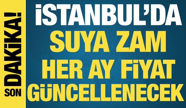 İstanbul'da suya zam geldi