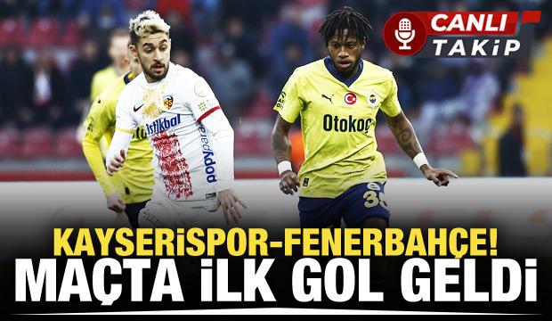 Kayserispor-Fenerbahçe! CANLI