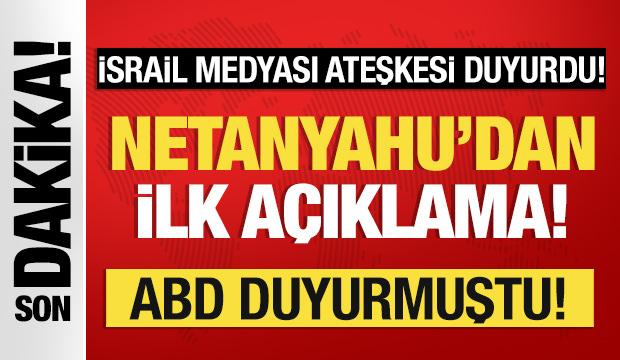 İsrail medyası ateşkesi duyurdu!