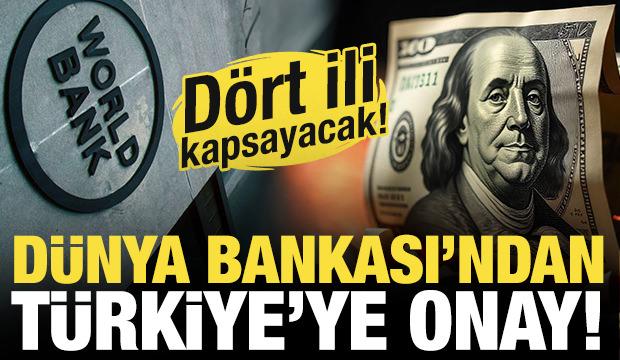 Dünya Bankası'ndan Türkiye'ye 2 yeni finansman!