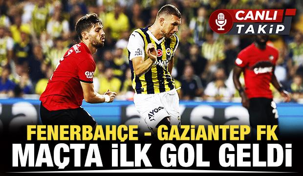 Fenerbahçe - Gaziantep FK! CANLI