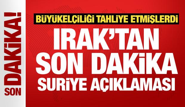 Irak'tan son dakika Suriye açıklaması!