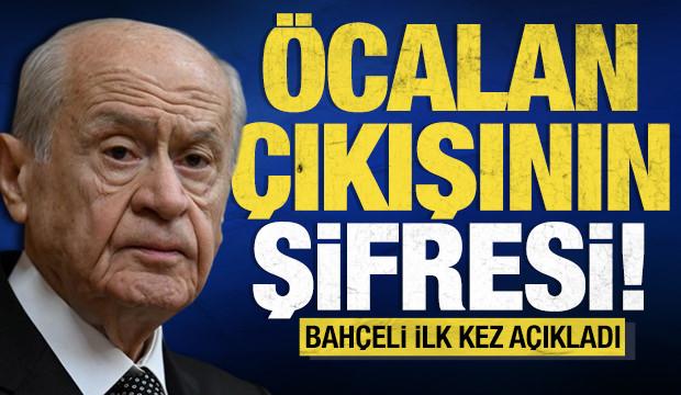 Öcalan çıkışının şifresi! Bahçeli ilk kez açıkladı