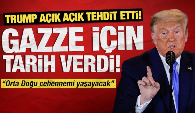 Trump'tan açık tehdit! Gazze için tarih verdi