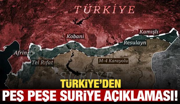 Türkiye'den peş peşe Suriye açıklaması!