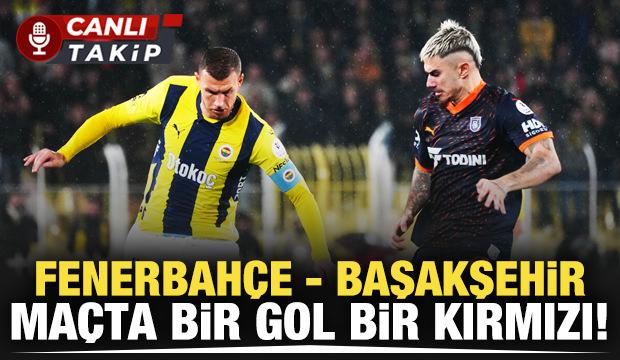 Fenerbahçe - Başakşehir! CANLI