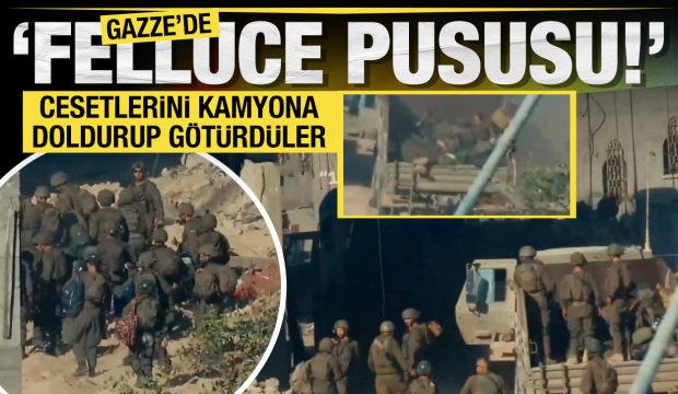 Gazze'de 'Felluce Pususu'...  Askerlerin cesetlerini kamyonla taşıdılar