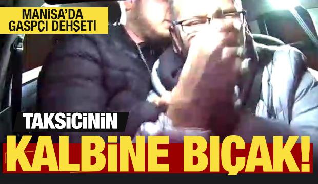 Manisa'da dehşet! Taksicinin kalbine bıçak saplamaya kalkıştı!